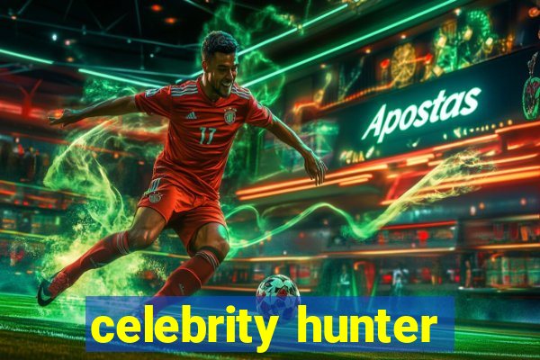 celebrity hunter